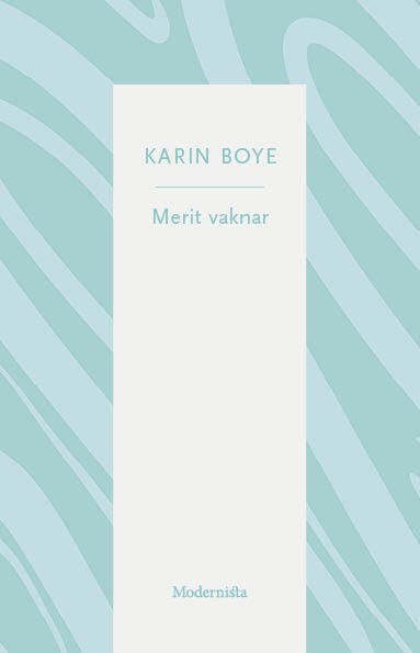 Boye, Karin | Merit vaknar