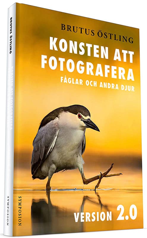 Östling, Brutus | Konsten att fotografera fåglar och andra djur : Version 2.0