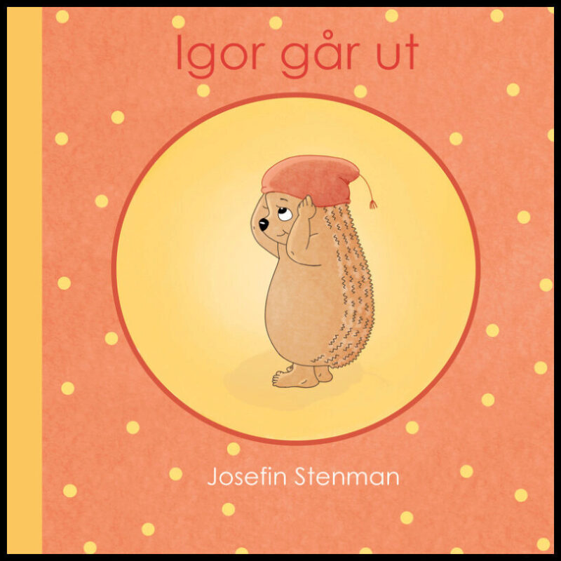 Stenman, Josefin | Igor går ut