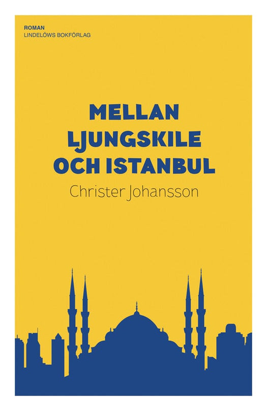 Johansson, Christer | Mellan Ljungskile och Istanbul