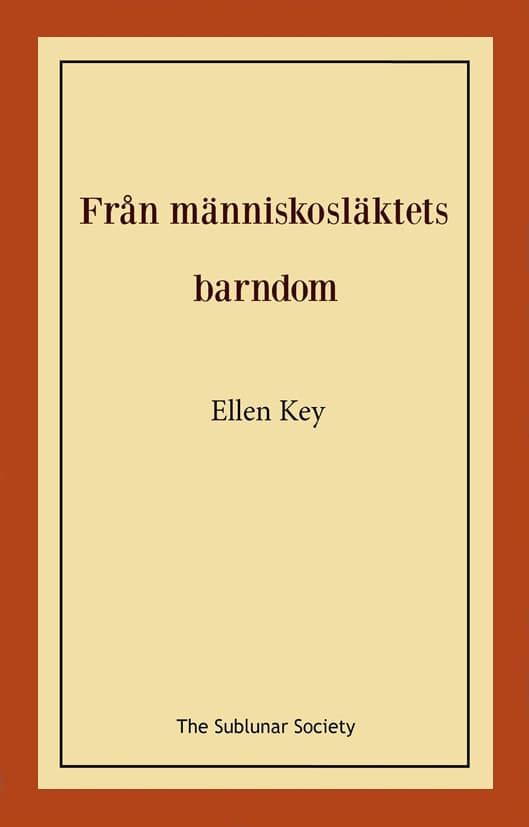 Key, Ellen | Från människosläktets barndom