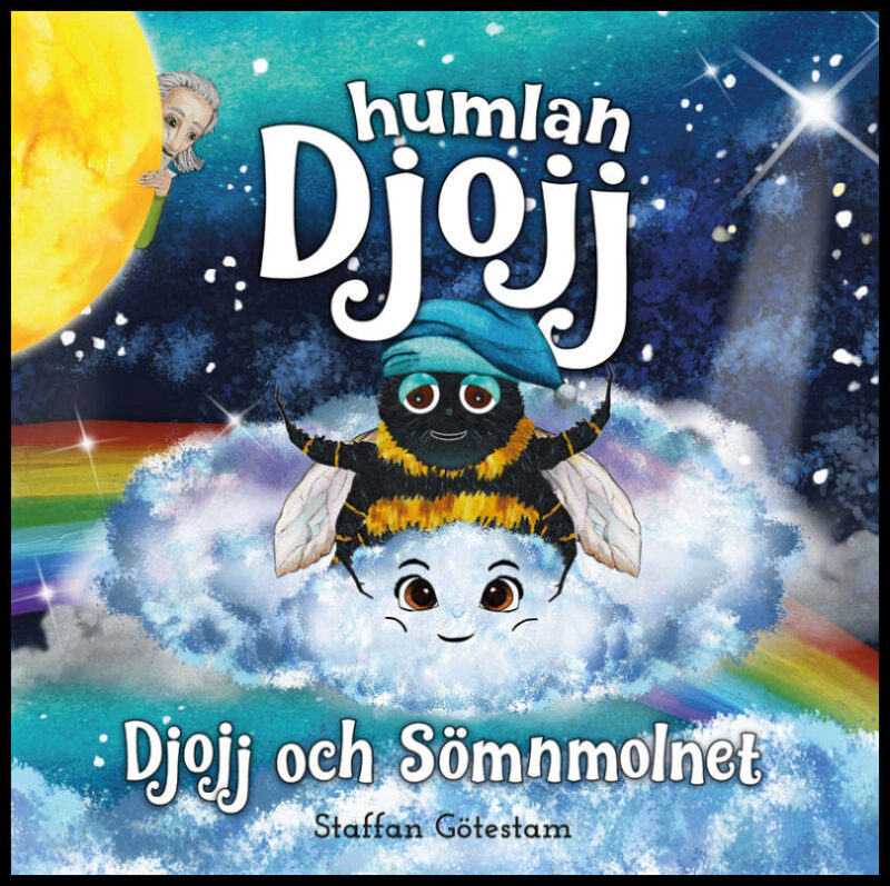 Götestam, Staffan| Bäck, Sara | Djojj och Sömnmolnet