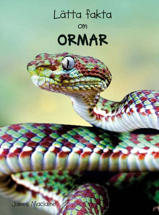 Maclaine, James | Lätta fakta om ormar