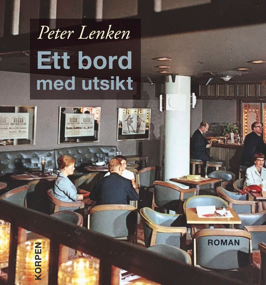 Lenken, Peter | Ett bord med utsikt
