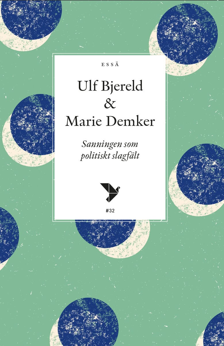 Bjereld, Ulf | Demker, Marie | Sanningen som politisk slagfält