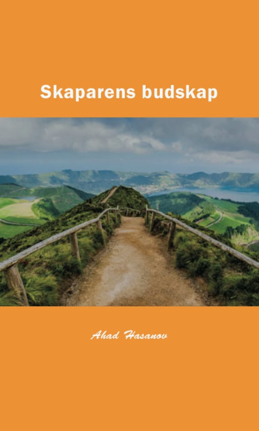 Hasanov, Ahad | Skaparens budskap