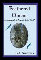 Andrews, Ted | Feathered Omens : Messenger Birds From The Spirit World (40-Card Deck & Guidebook)
