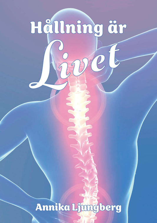 Ljungberg, Annika | Hållning är livet