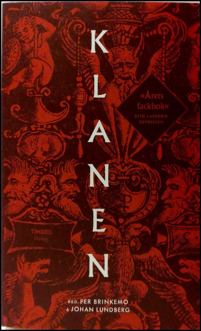 Brinkemo, Per (red.) | Lundberg, Johan (red.) | Klanen : Individ, klan och samhälle från antikens Grekland till dagens S...