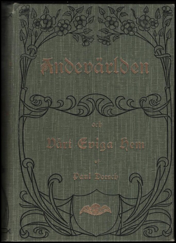 Dorsch, Paul | Andevärlden samt vårt eviga hem och de troendes förbindelser därmed