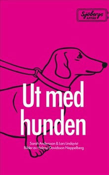 Andersson, Sarah | Lindqvist, Lars | Sjöbergs affär. Del 1, Ut med hunden