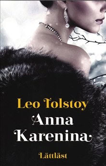 Tolstoy, Leo | Werkmäster, Johan | Anna Karenina (lättläst)