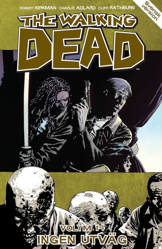 Kirkman, Robert | The Walking Dead volym 14. Ingen utväg