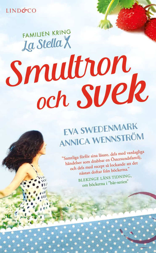 Swedenmark, Eva | Wennström, Annika | Smultron och svek