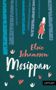 Johansson, Elsie | Mosippan (lättläst)