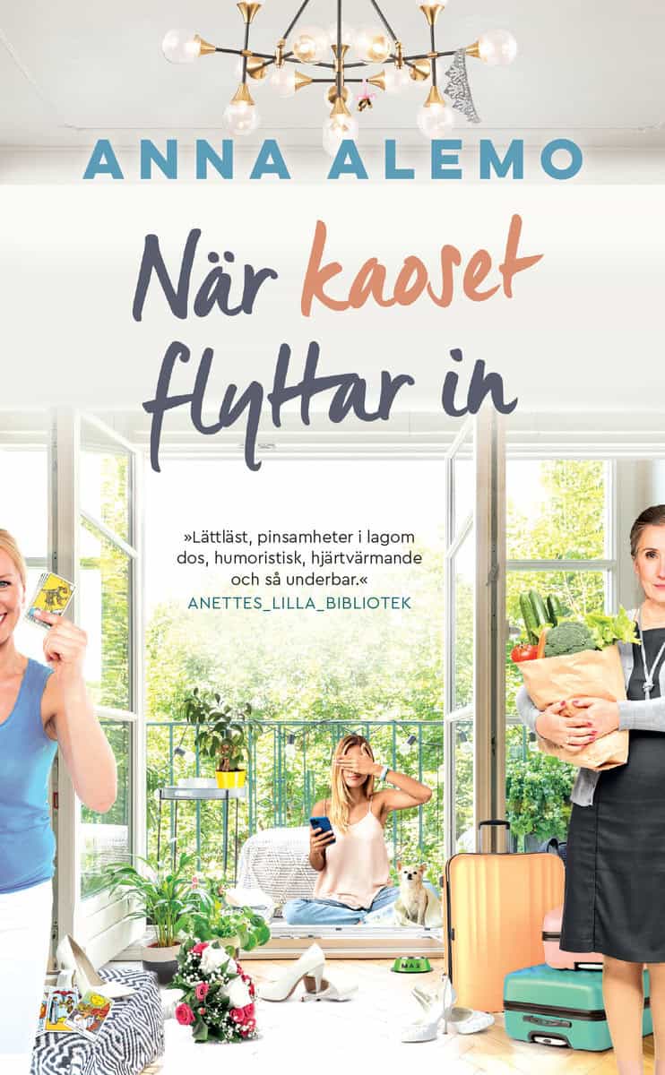 Alemo, Anna | När kaoset flyttar in