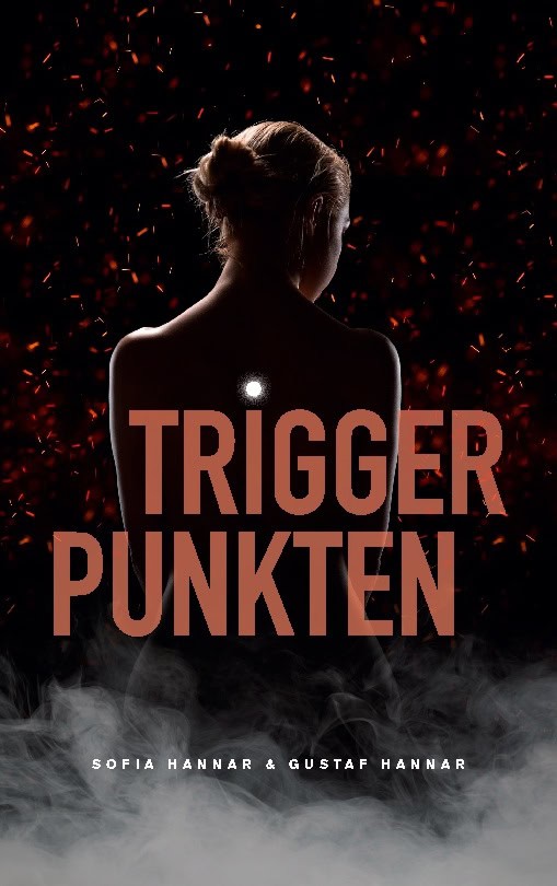 Hannar, Sofia | Hannar, Gustaf | Triggerpunkten