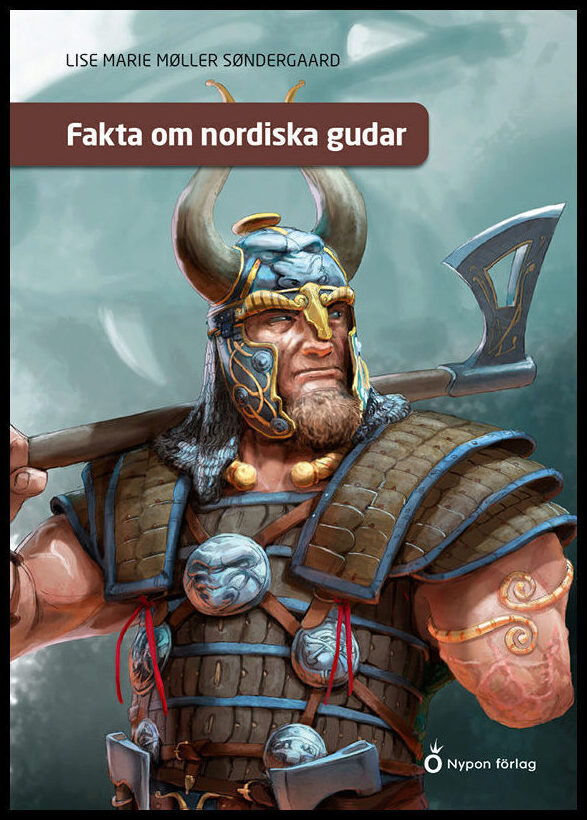Møller Søndergaard, Lise Marie | Fakta om nordiska gudar