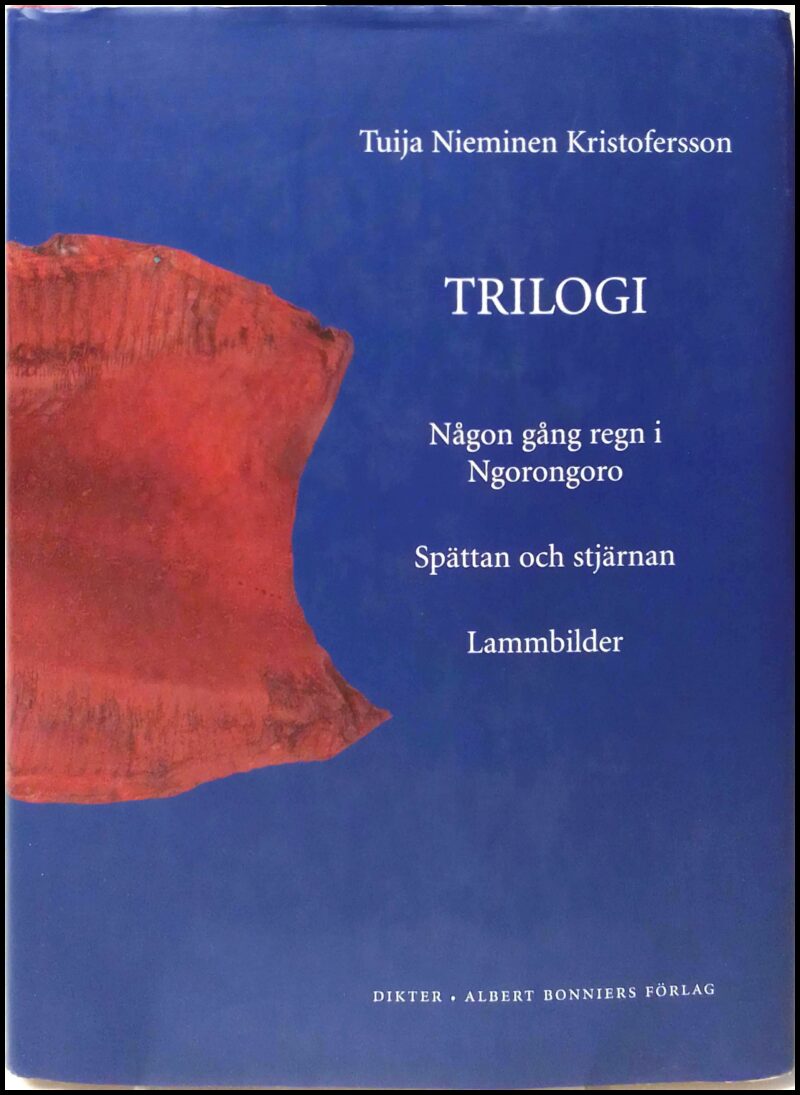 Nieminen Kristofersson, Tuija | Trilogi : Dikter