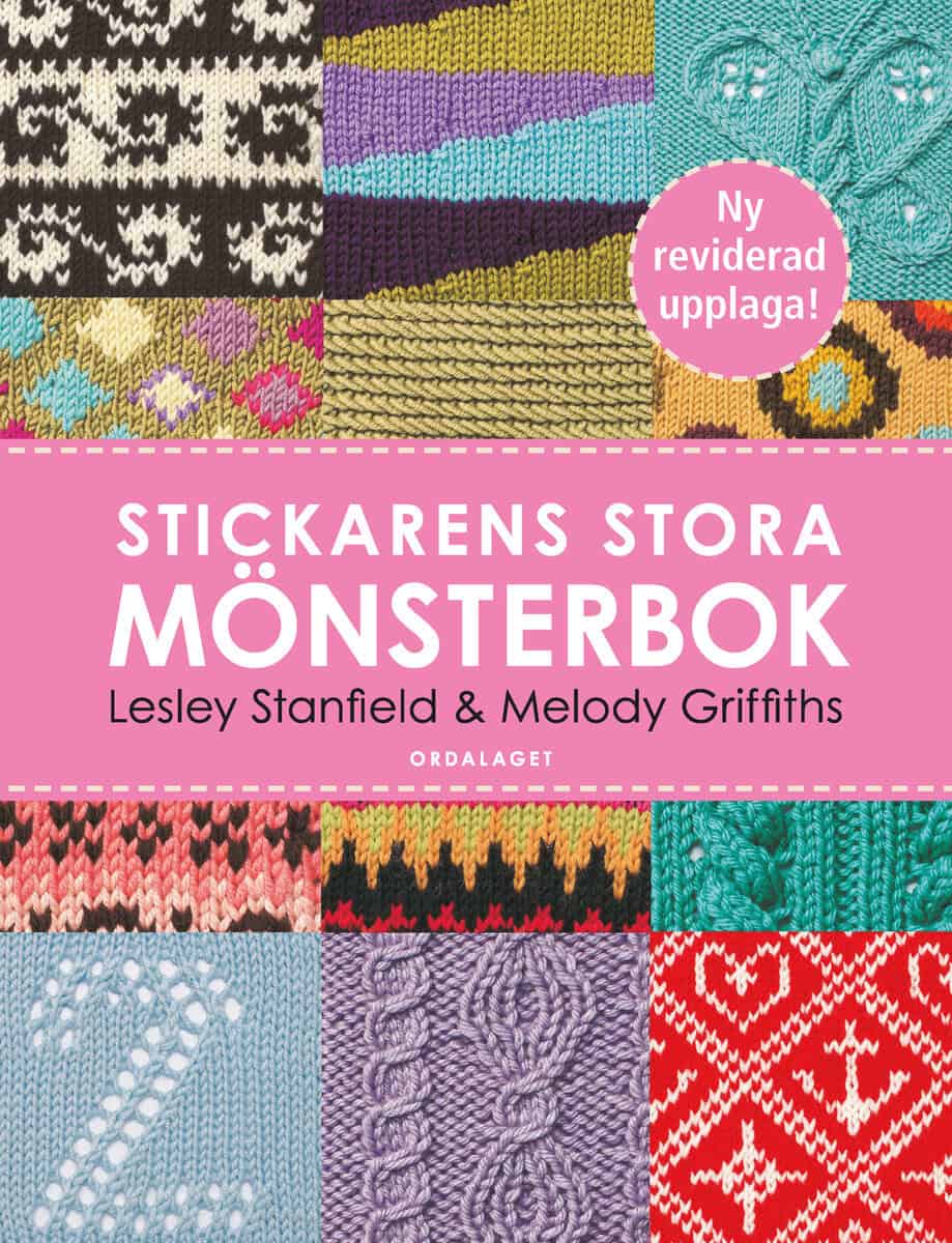 Stanfield, Lesley | Griffiths, Melody | Stickarens stora mönsterbok : En inspirerande handbok med 300 mönster man verkli...