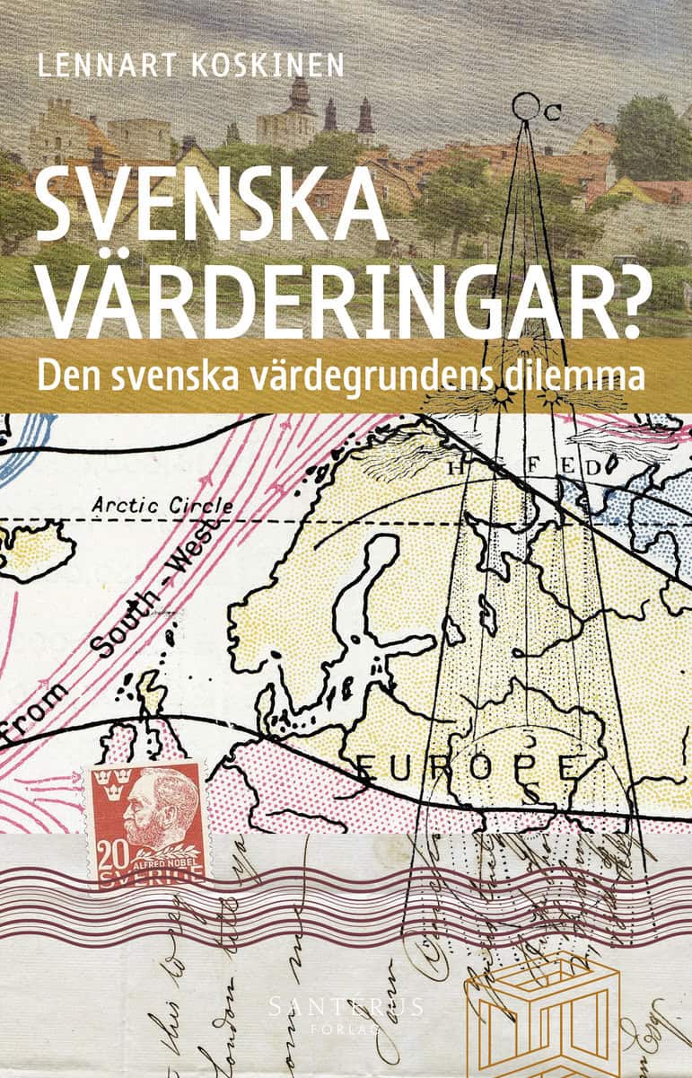 Koskinen, Lennart | Svenska värderingar? : Den svenska värdegrundens dilemma