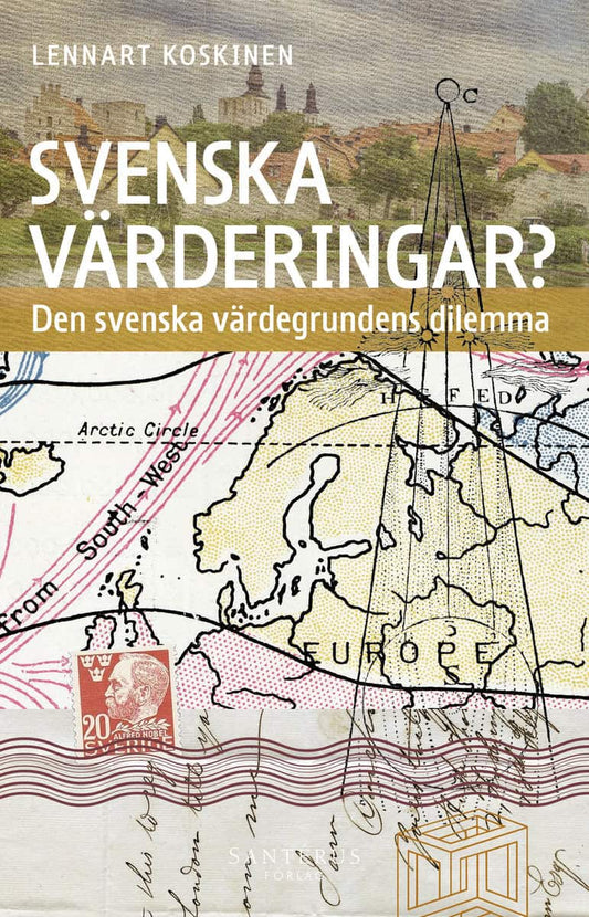Koskinen, Lennart | Svenska värderingar? : Den svenska värdegrundens dilemma