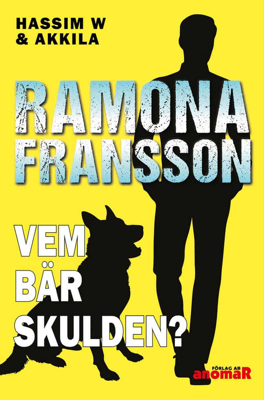 Fransson, Ramona | Vem bär skulden?