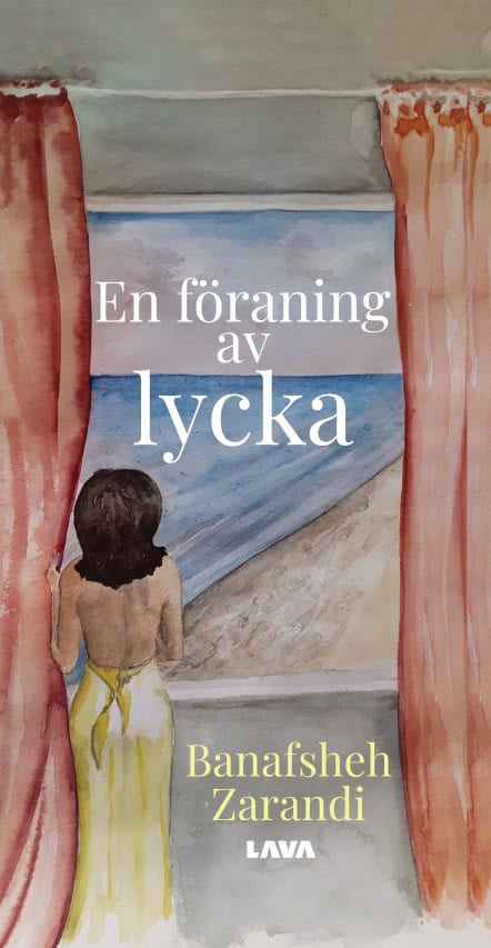 Zarandi, Banafsheh | En föraning av lycka