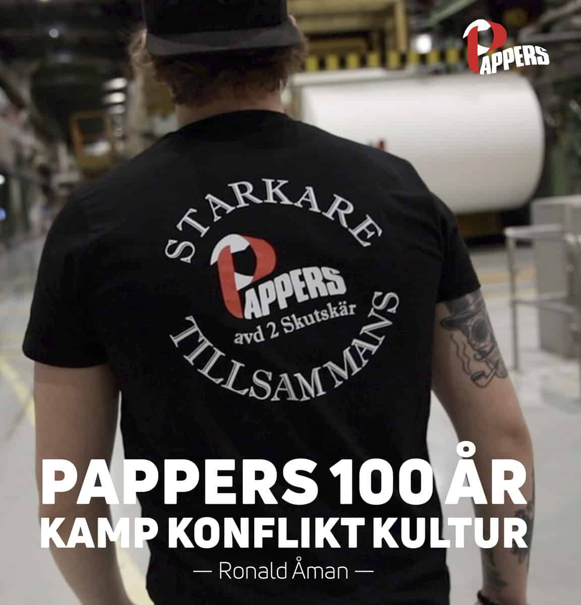Åman, Ronald | Pappers 100 år : Kamp, konflikt, kultur