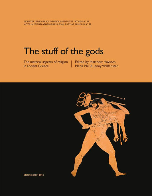 Haysom, Matthew | Mili, Maria | Wallensten, Jenny | The stuff of the gods