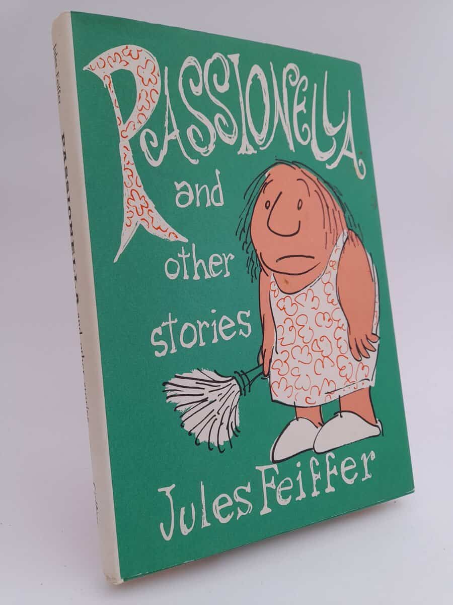 Feiffer, Jules | Passionella : and other stories