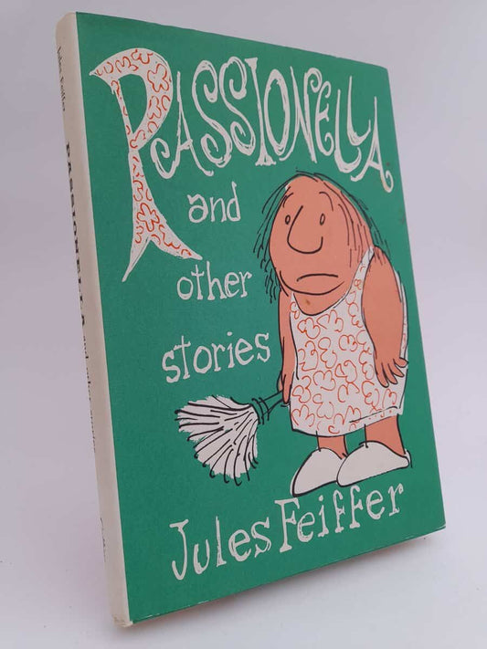 Feiffer, Jules | Passionella : and other stories