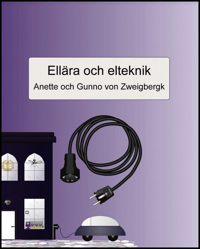 Zweigbergk, Anette | Zweigbergk, Gunno | Ellära och elteknik