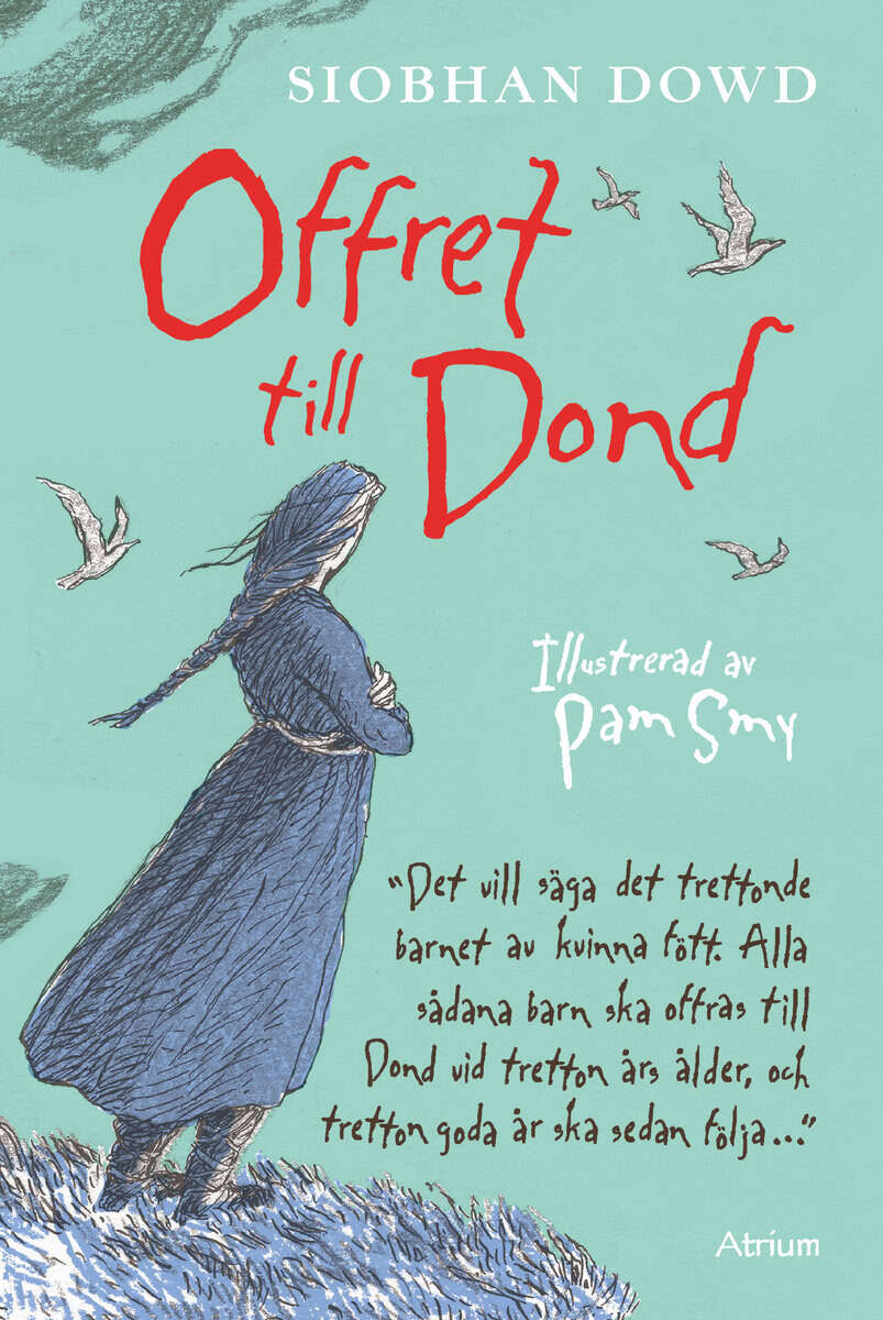 Dowd, Siobhan | Offret till Dond