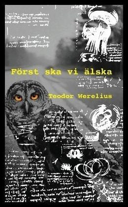 Werelius, Teodor | Först ska vi älska