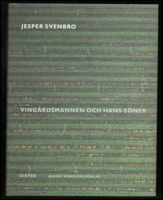Svenbro, Jesper | Vingårdsmannen och hans söner