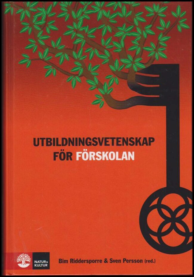 Persson, Sven | Riddersporre, Bim (red.) | Utbildningsvetenskap för förskolan