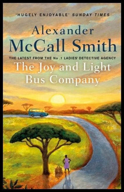 McCall Smith, Alexander | Joy and Light Bus Company