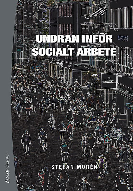 Morén, Stefan | Undran inför socialt arbete