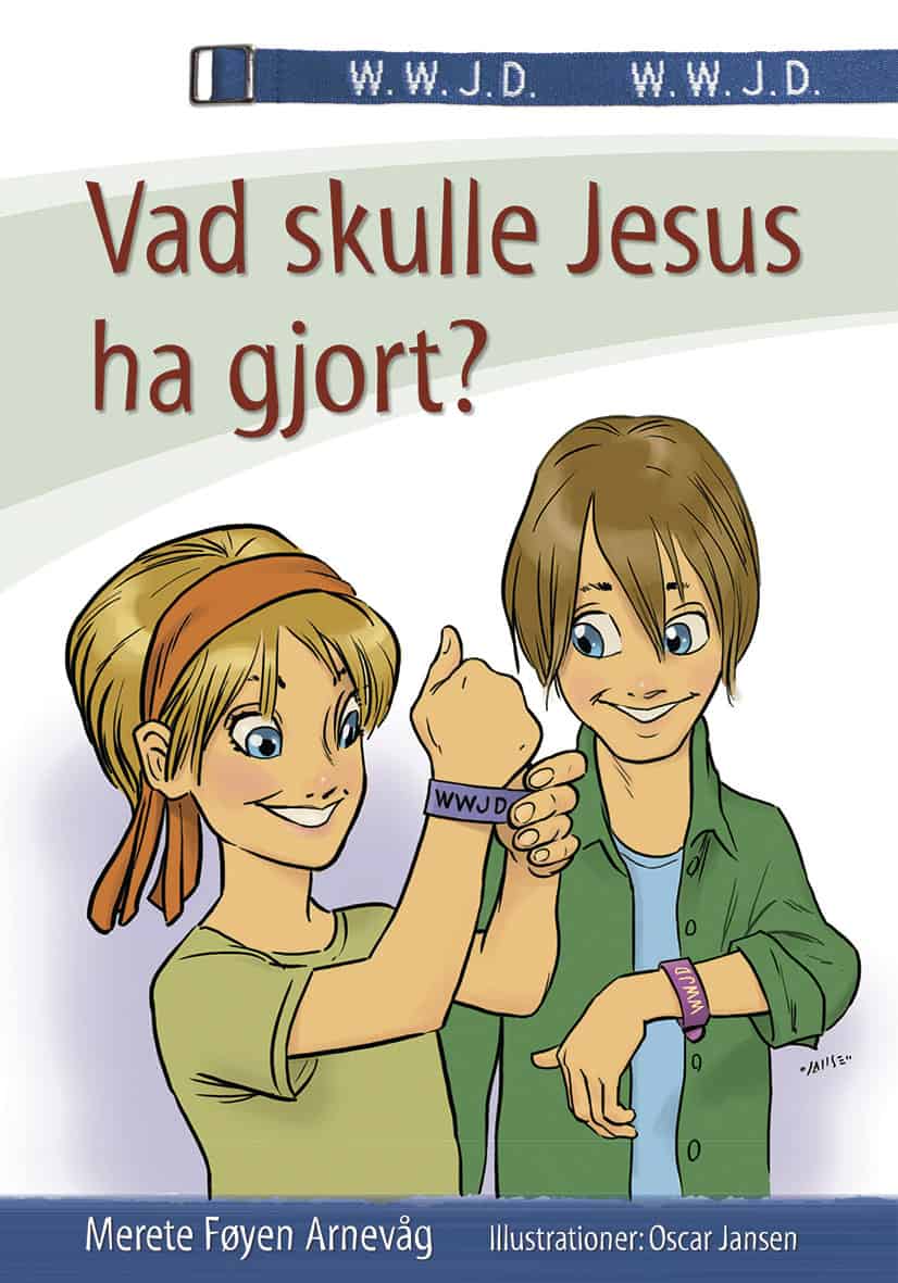Føyen Arnevåg, Merete | Vad skulle Jesus ha gjort?