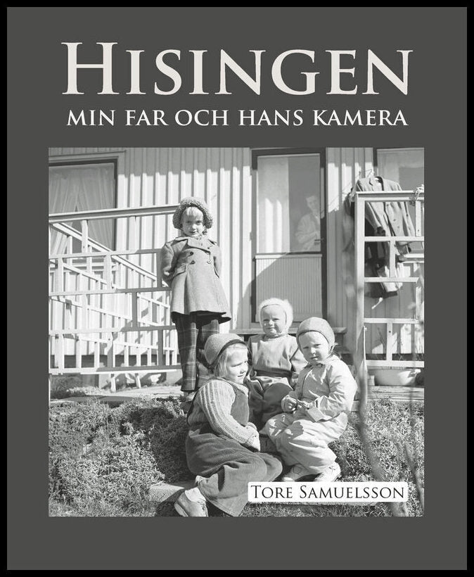 Samuelsson, Tore | Hisingen : Min far och hans kamera