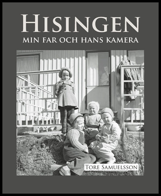Samuelsson, Tore | Hisingen : Min far och hans kamera