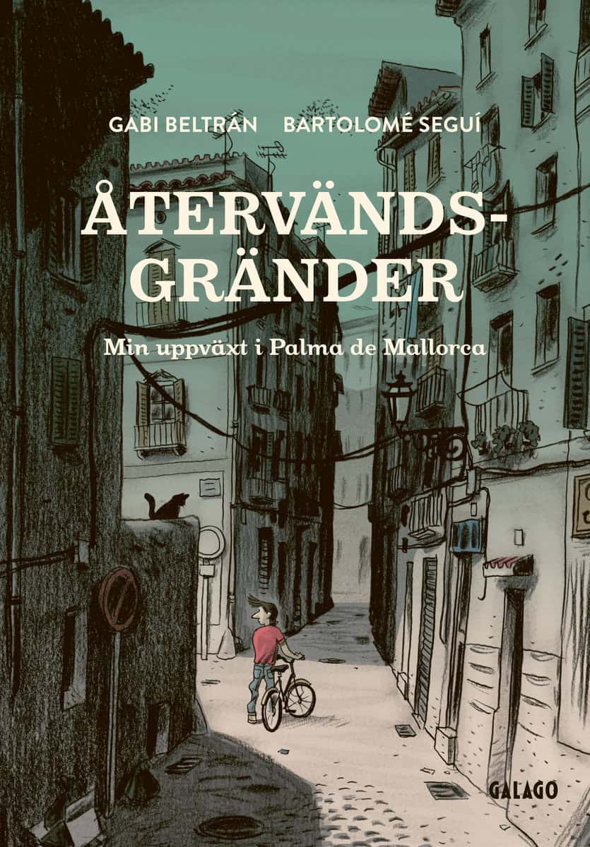 Beltrán, Gabi | Återvändsgränder : Min uppväxt i Palma de Mallorca