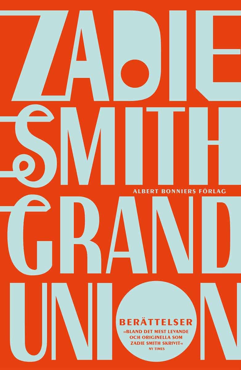 Smith, Zadie | Grand union