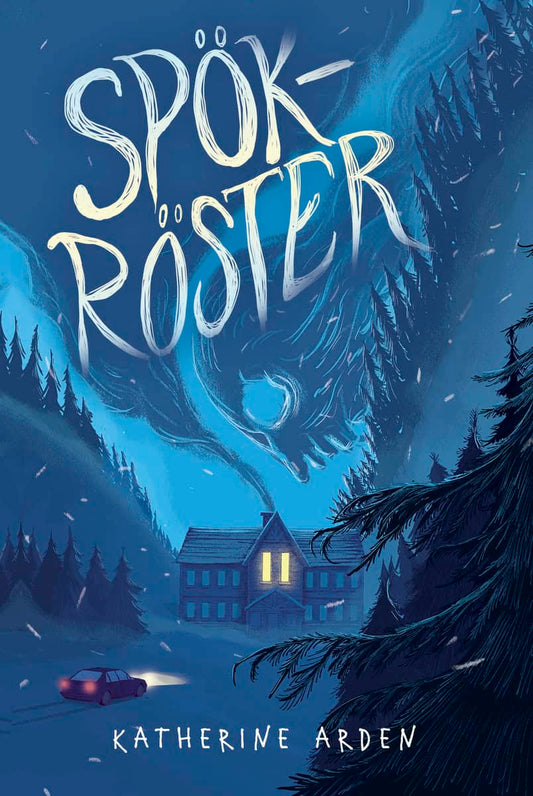 Arden, Katherine | Spökröster