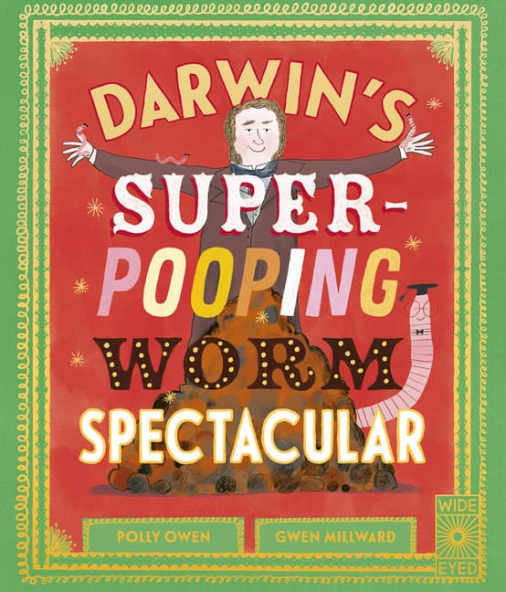 Polly Owen | Darwins Super-Pooping Worm Spectacular