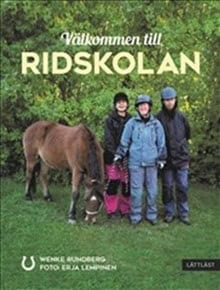 Rundberg, Wenke | Välkommen till ridskolan / Lättläst