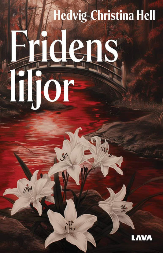 Hell, Hedvig-Christina | Fridens liljor