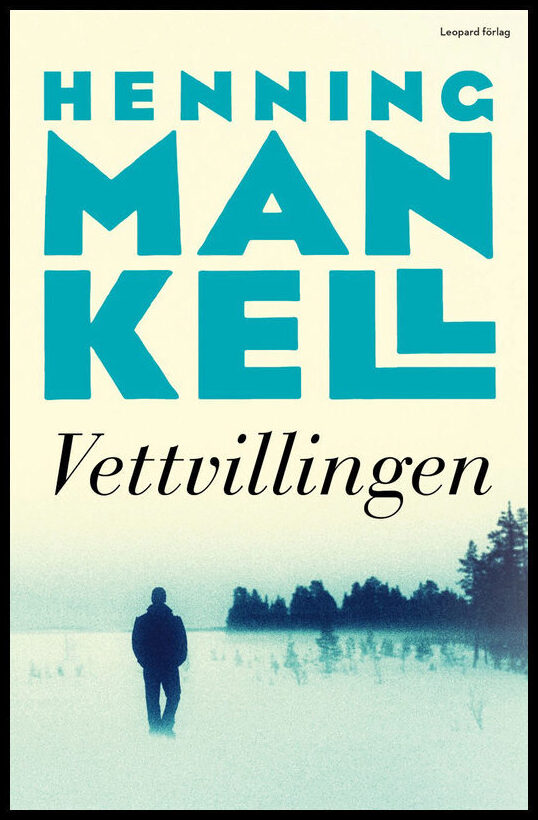 Mankell, Henning | Vettvillingen