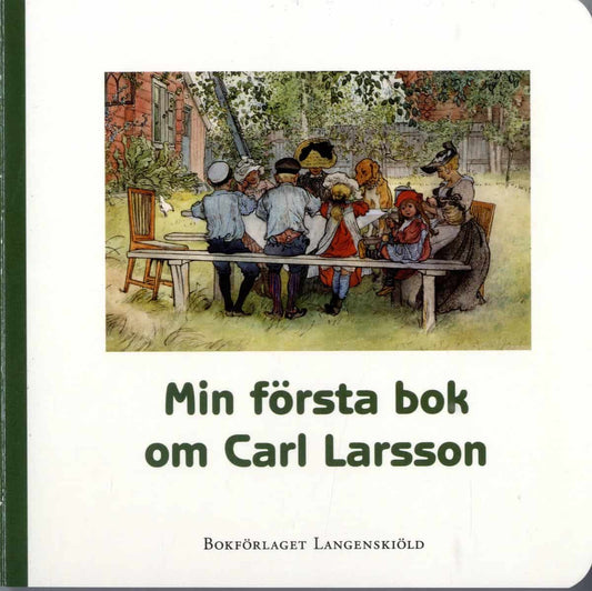 Hamilton, Susanne | Karlström, Caroline | | Min första bok om Carl Larsson